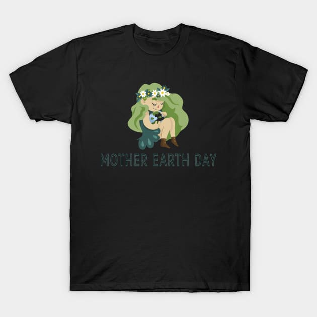 Mother Earth Day T-Shirt 2019 T-Shirt by RoyalTShirts